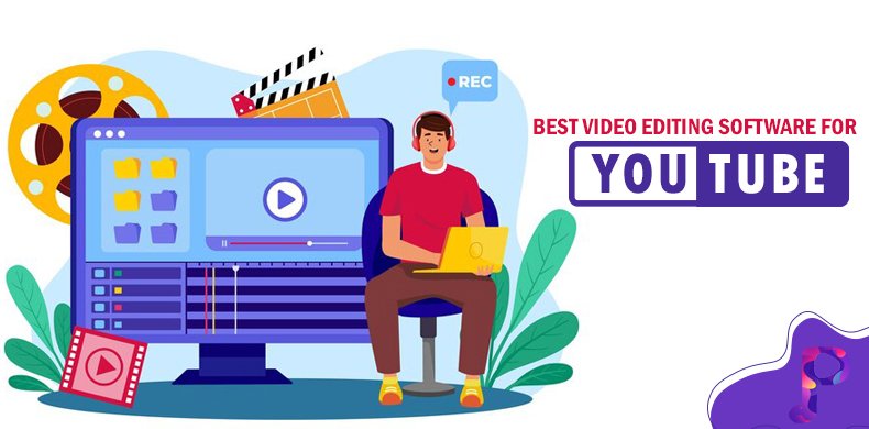 Best Video Editing Software For YouTube