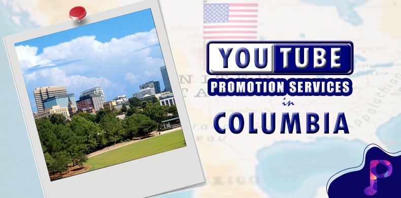 YouTube Promotion Services in Columbia