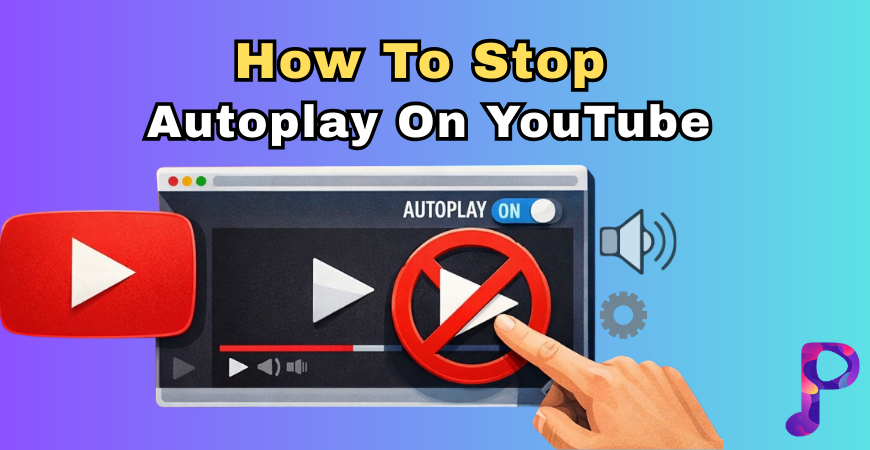 How To Stop Auto play On YouTube
